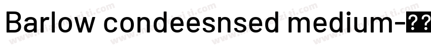 Barlow condeesnsed medium字体转换